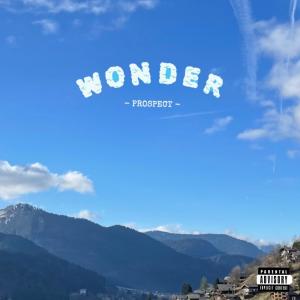 收聽Prospect的WONDER (Explicit)歌詞歌曲