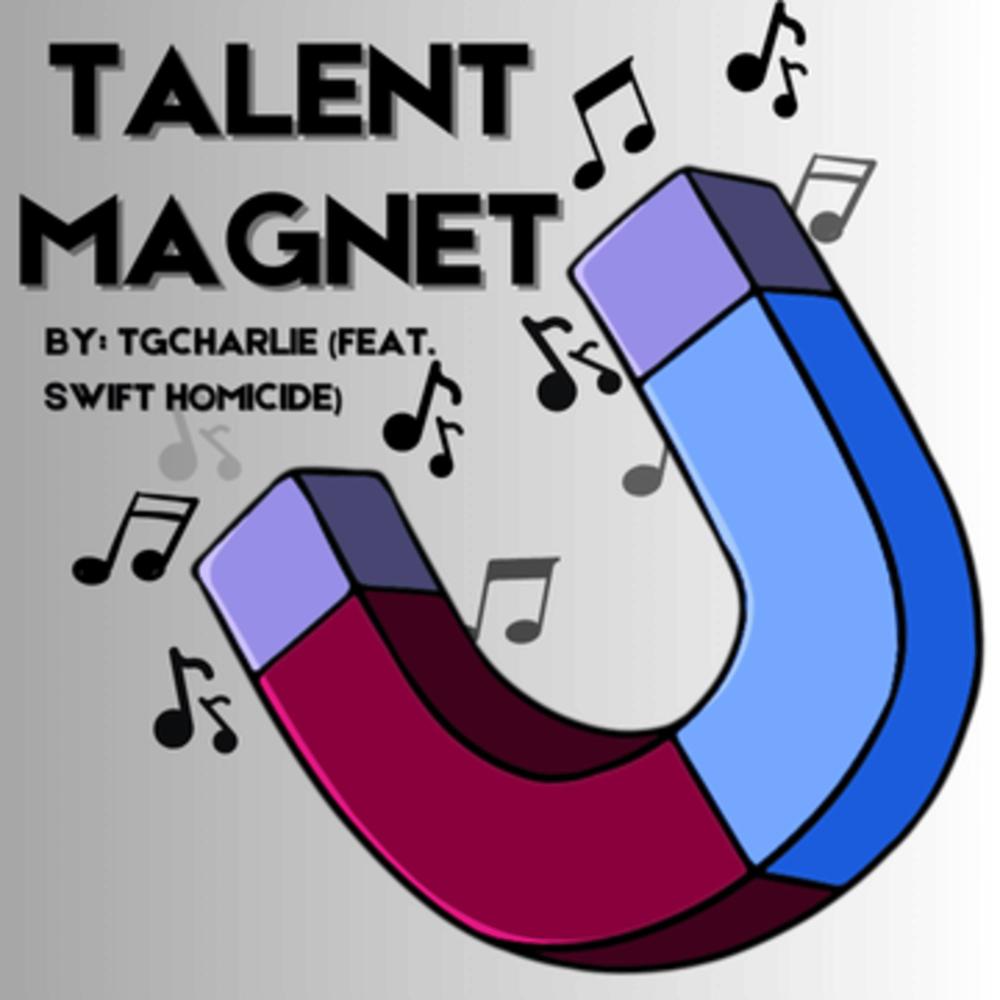 Talent Magnet (feat. Swift Homicide) (Explicit)
