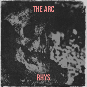 Listen to The Arc song with lyrics from Rhys