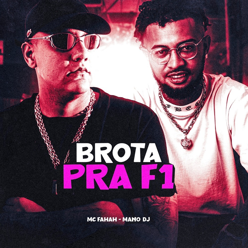 Brota pra F1 (Explicit)