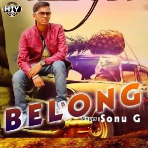 ดาวน์โหลดและฟังเพลง Belong พร้อมเนื้อเพลงจาก Sonu G.