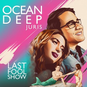收聽Juris的Ocean Deep (From "Last Fool Show")歌詞歌曲