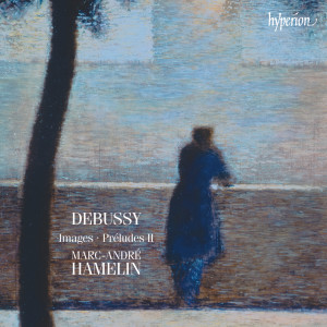 Debussy: Images & Préludes, Book 2
