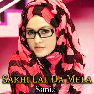 Album Sakhi Lal Da Mela oleh Sania