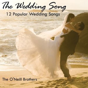 收聽The O'Neill Brothers的A Time For Us歌詞歌曲