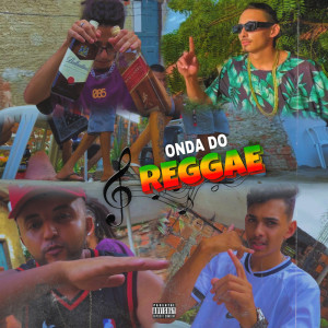 Orarki的專輯Onda do Reggae (Explicit)