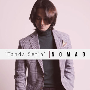 Album Tanda Setia oleh Nomad