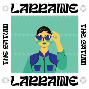 收听The Satum的Larraine歌词歌曲