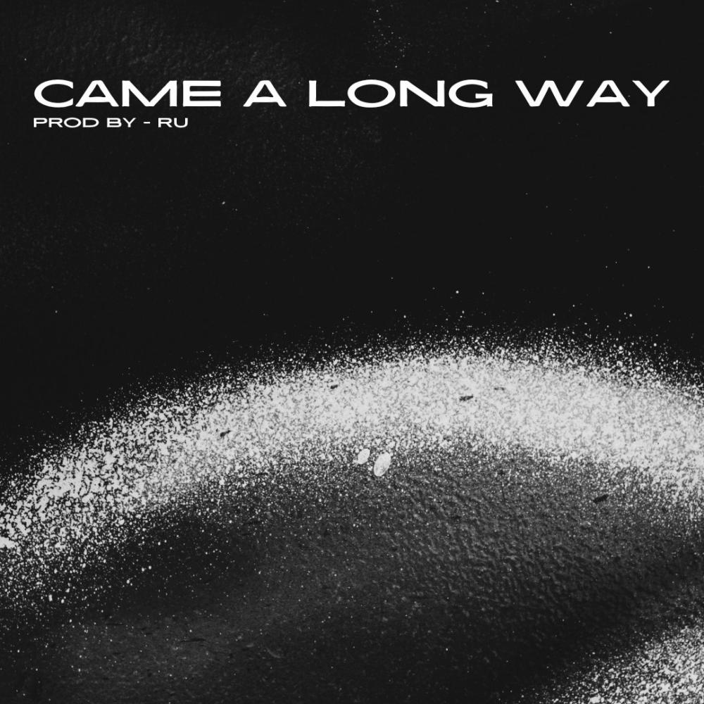 Came A Long Way (Explicit)