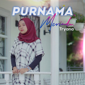Dengarkan Purnama Merindu lagu dari Tryana dengan lirik