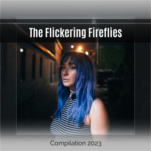 Various Artists的專輯The Flickering Fireflies