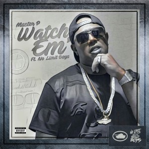 Watch 'Em (feat. No Limit Boys) - Single (Explicit)