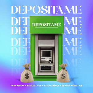 Listen to Depositame (Explicit) song with lyrics from Papá Jeison