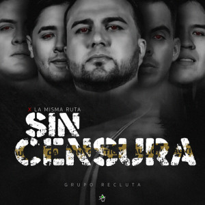 Listen to Cuando Vienes De La Nada song with lyrics from Grupo Recluta