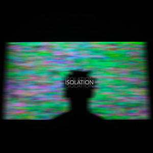 Dengarkan Isolation lagu dari WHitness The Greatness dengan lirik