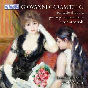Letizia Belmondo的專輯Caramiello: Operatic fantasias for Harp & Piano