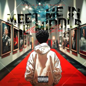 Alex Rose的專輯Meet Me In The Middle (Explicit)