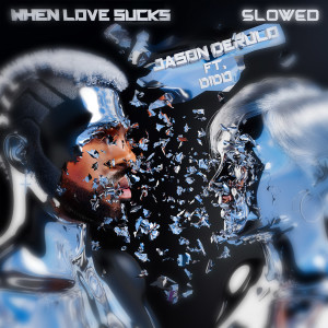 อัลบัม When Love Sucks (feat. Dido) (Slowed Down Version) ศิลปิน Dido