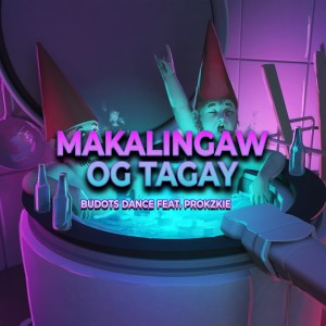 收聽Budots Dance的Makalingaw Og Tagay歌詞歌曲