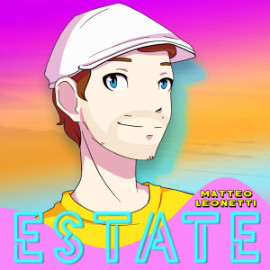 ดาวน์โหลดและฟังเพลง Estate พร้อมเนื้อเพลงจาก Matteo Leonetti