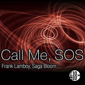 收聽Frank Lamboy的Call Me, SOS (Frank Lamboy Tech House Dub Mix)歌詞歌曲