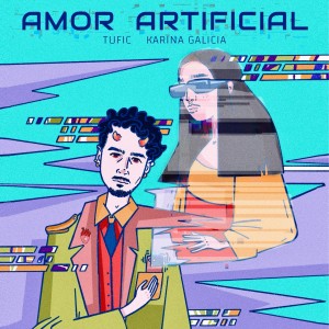 收聽Tufic的Amor Artificial歌詞歌曲