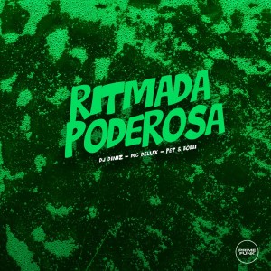 Album Ritmada Poderosa (Explicit) oleh DJ Diniz