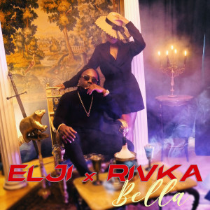 Listen to Bella (Explicit) song with lyrics from Elji