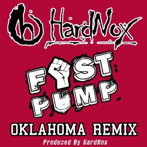 ดาวน์โหลดและฟังเพลง Fist Pump (Oklahoma Remix) พร้อมเนื้อเพลงจาก HardNox
