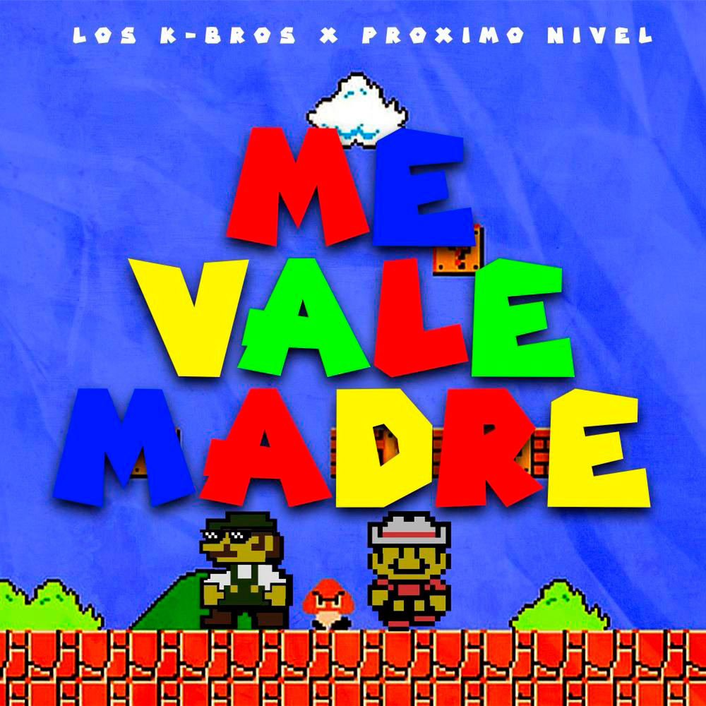 Me Vale Madre