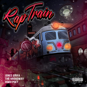 RAP TRAIN (Explicit) dari Jone$ Grifa