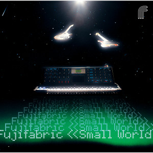收聽Fujifabric的Small World歌詞歌曲