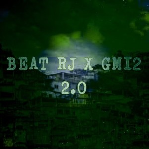 Mc Pikachu的專輯BEAT RJ X GMI2 2.0