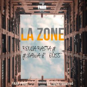 Roula Rasta的專輯La Zone (feat. Dawa & Ouss) [Explicit]