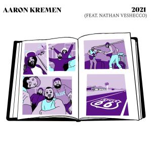 Aaron Kremen的專輯2021 (feat. Nathan Veshecco) [Explicit]