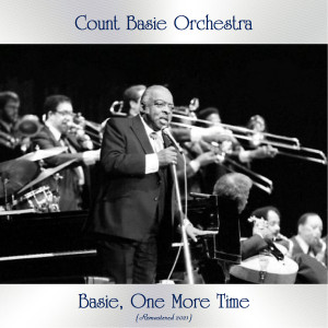 Album Basie, One More Time (Remastered 2021) from The Count Basie Orchestra