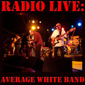Average White Band的专辑Radio Live: Average White Band