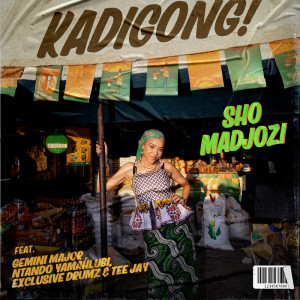 ดาวน์โหลดและฟังเพลง Kadigong พร้อมเนื้อเพลงจาก Sho Madjozi