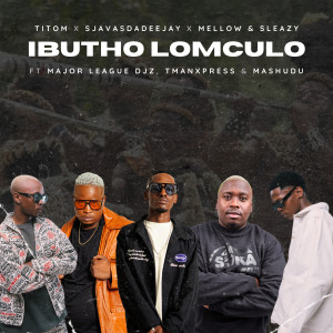 Major League Djz的專輯Ibutho Lomculo (feat. Major League DJz, TmanXpress, Mashudu)