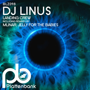 收聽DJ Linus的Landing Crew (Jelly For The Babies Remix)歌詞歌曲