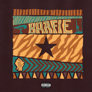 ดาวน์โหลดและฟังเพลง BRAFIE (Explicit) พร้อมเนื้อเพลงจาก Don Jiggy