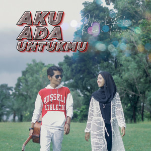 Listen to Aku Ada Untukmu song with lyrics from Hayati Kalasa