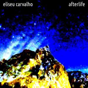 Listen to Afterlife song with lyrics from Eliseu Carvalho