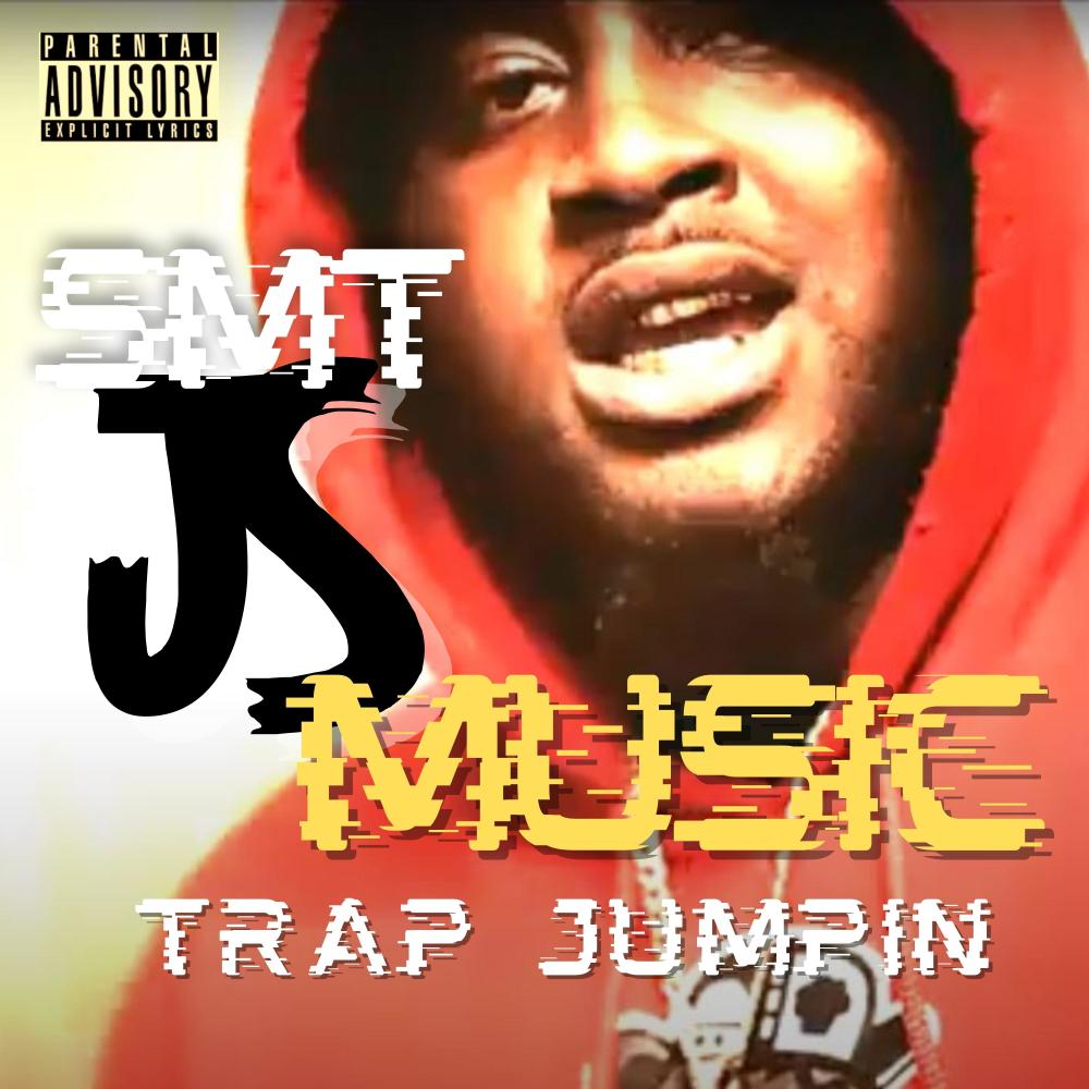 Trap Jumpin (Explicit)