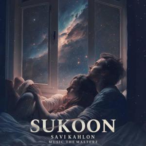 收聽Savi kahlon的Sukoon歌詞歌曲