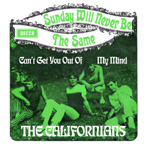 收聽The Californians的Can't Get You Out Of My Mind歌詞歌曲