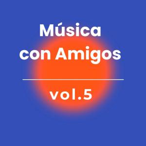 Album Musica con Amigos Volumen 5 from 