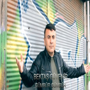 ดาวน์โหลดและฟังเพลง Gümbür Gümbür พร้อมเนื้อเพลงจาก Bektaş Güvenir