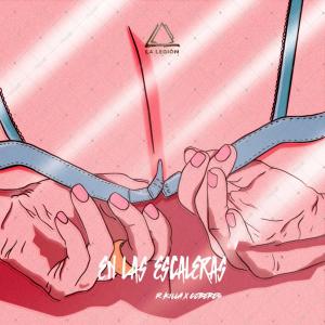 收聽La Legion Music Group的En las Escaleras (feat. R Killa & Cebers) (Explicit)歌詞歌曲