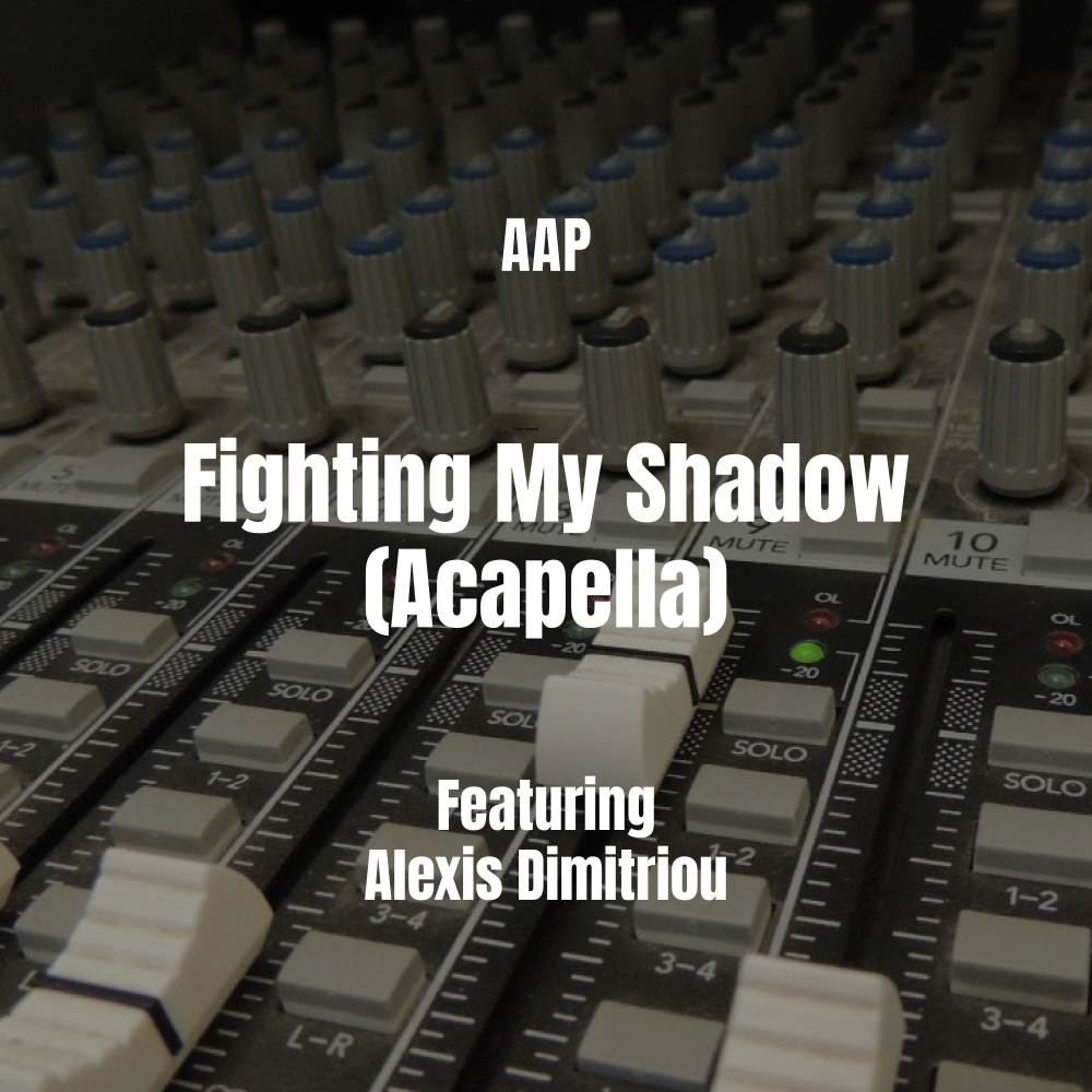 Fighting My Shadow (Acapella|Explicit)